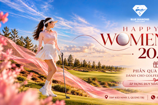 ĐÓN 20/10 ĐẦY NIỀM VUI VÀ NHẬN QUÀ Ý NGHĨA TẠI BLUE DIAMOND GOLF LINKS